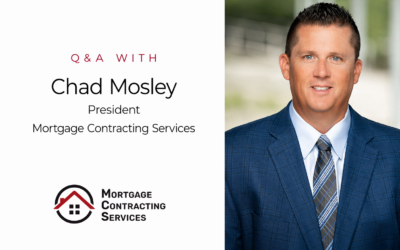 10 Questions for Mortgage Contracting Services President Chad Mosley
